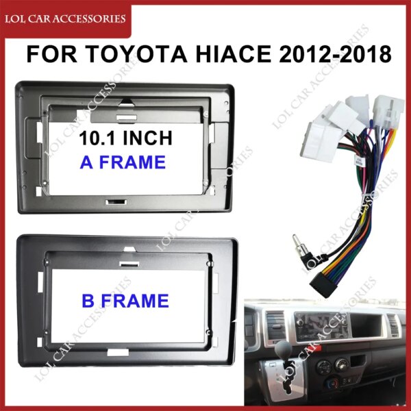 10.1 Inch For TOYOTA Hiace 2012-2018 Car Radio Android MP5 Player Casing Frame 2 Din Head Unit Fascia Stereo Dash Cover